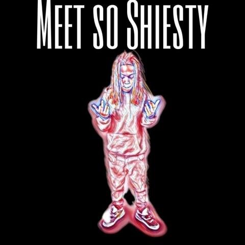 Meet so shiesty