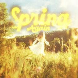 Spring Again