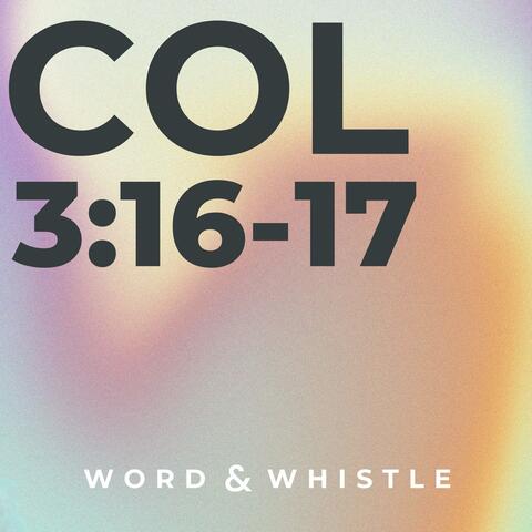 Col 3:16-17