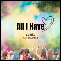 All I Have (Radio Edit)
