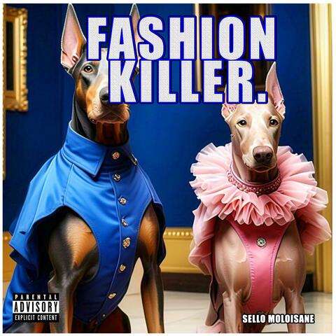 FASHION KILLER.