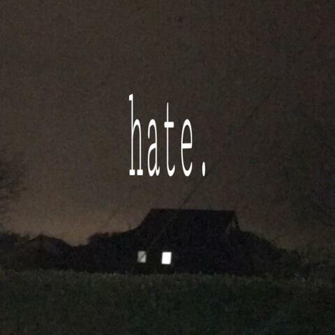 hate. (feat. Church)