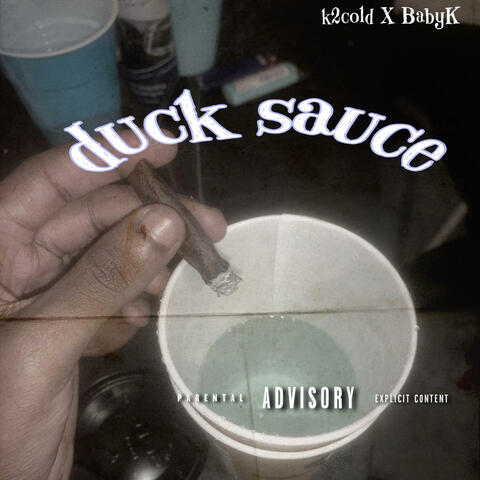 Ducksauce (feat. K2Cold)