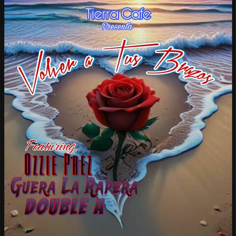 Volver a Tus Brazos (feat. Guera La Rapera & Double A)