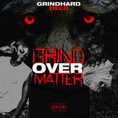 Grind Over Matter