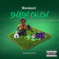 Smash On Em