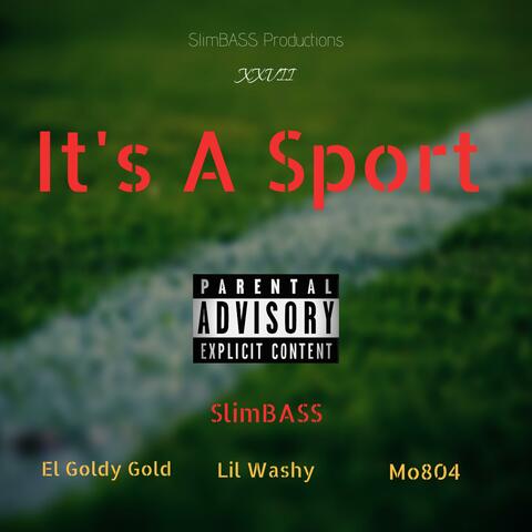 It's a Sport (feat. El Goldy Gold, Lil Washy & Mo804)