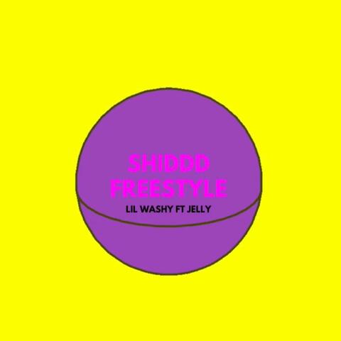 Shiddd Freestyle (feat. Jelly)