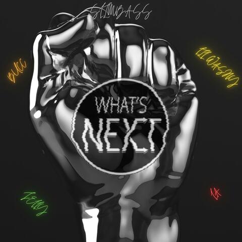 What's Next? (feat. Lil Washy, La, Bucc & Jelly Clean) [Clean]