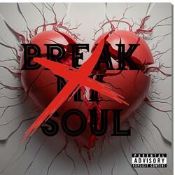 Break My Soul