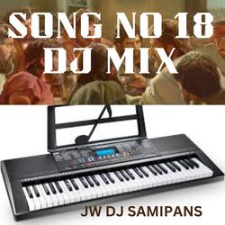 SONG NO 18 GRATEFUL FOR THE RANSOM DJ MIX