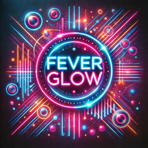Fever Glow