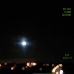 The Only Escape I Had Left