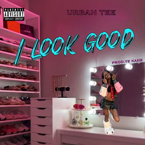 I Look Good