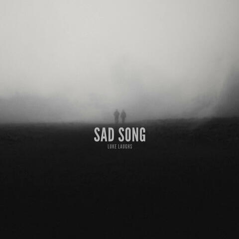 Sad song