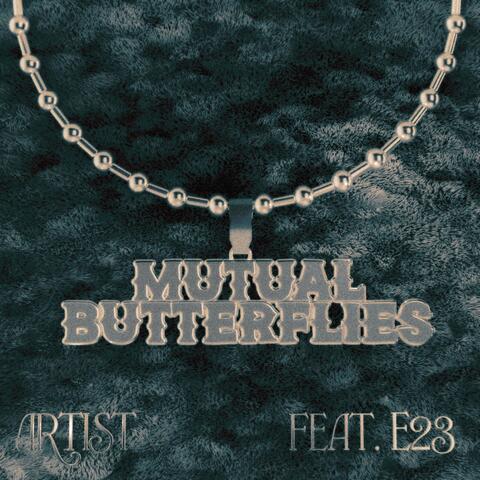 Mutual Butterflies (feat. E23)
