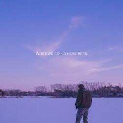 What We Could Have Been