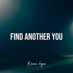 Find Another You