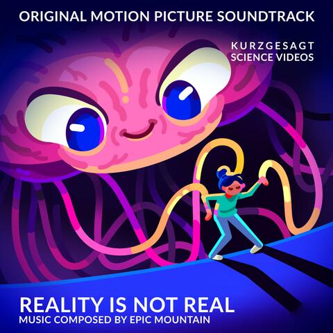 Reality is not Real