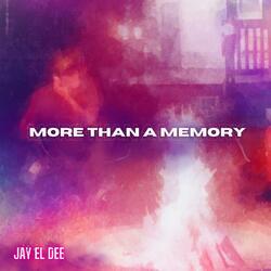 More Than a Memory