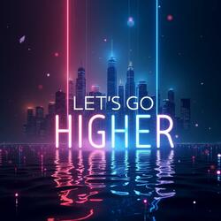 Let’s Go Higher