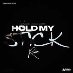 Hold My Stick (feat. SSRICHH33 & Dino ABB) (Remix)