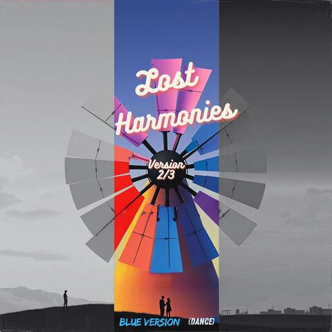 Lost Harmonies (Blue "Dance" Version)