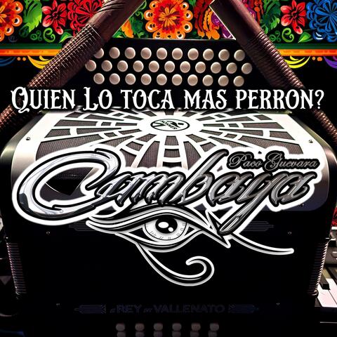 Quién Lo Toca Mas Perron?