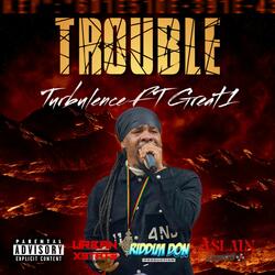 Trouble (feat. Great 1)