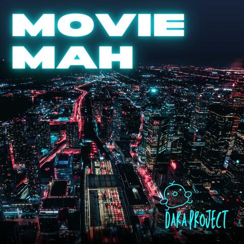 MOVIE MAH