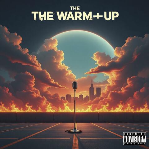 The Warm-Up