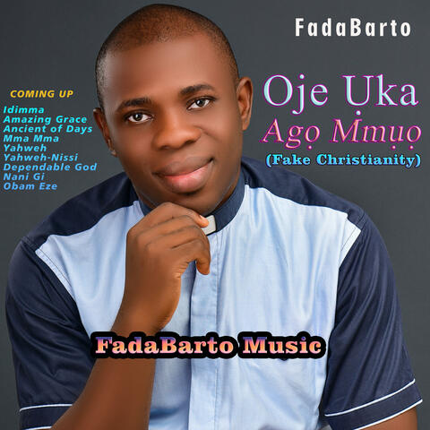 Oje Uka Ago Mmuo (Fake Christianity)