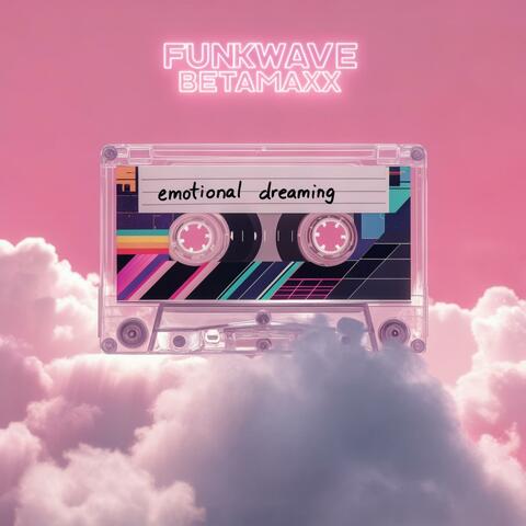 Emotional Dreaming