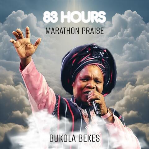 BUKOLA BEKES 83 HOURS MARATHON PRAISE