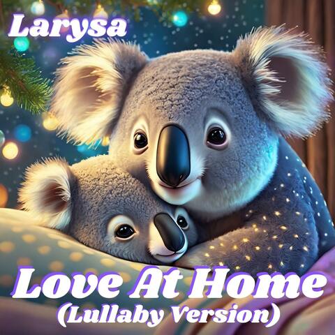 Love At Home (Lullaby Version)
