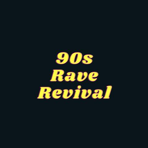 90s Rave Revival