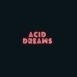 Acid Dreams