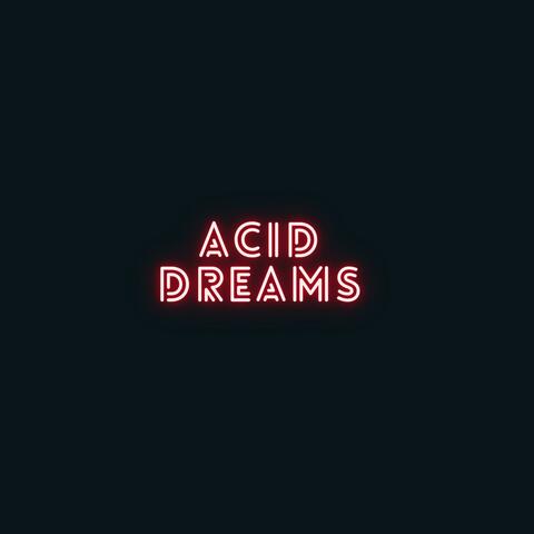 Acid Dreams