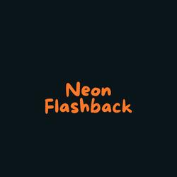 Neon Flashback