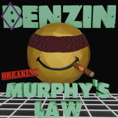 Breaking Murphy's Law