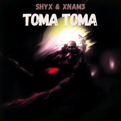 TOMA TOMA (SPED UP)