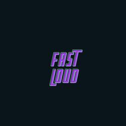 Fast & Loud