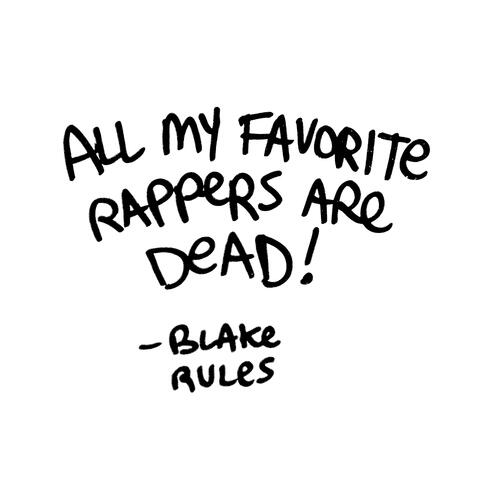 All My Favorite Rappers Are Dead!