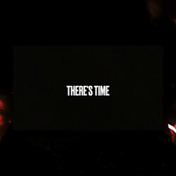 There's Time (Studio Version)