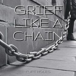 Grief Like a Chain