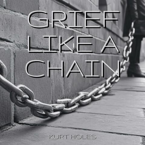 Grief Like a Chain