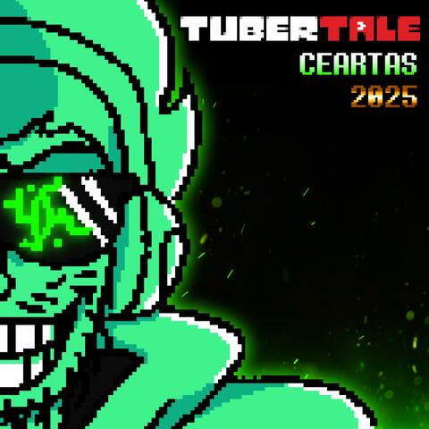 CEARTAS (Undertale AU: Tubertale) (Version 3)
