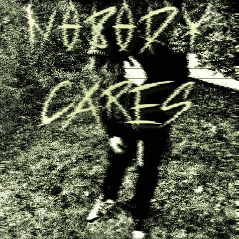 Nobody Cares