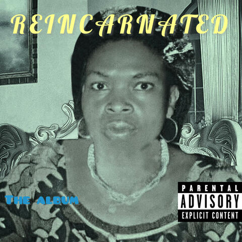 REINCARNATED