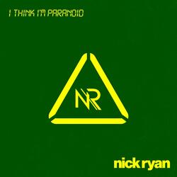 I Think I'm Paranoid